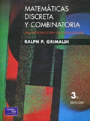 Matemáticas discreta y combinatoria - Ralph Grimaldi - Tercera Edicion